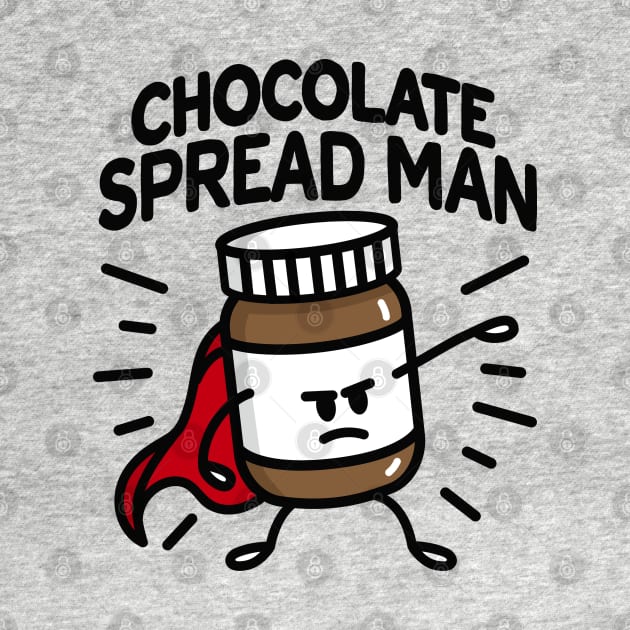 Chocolate spread man (place on light background) by LaundryFactory